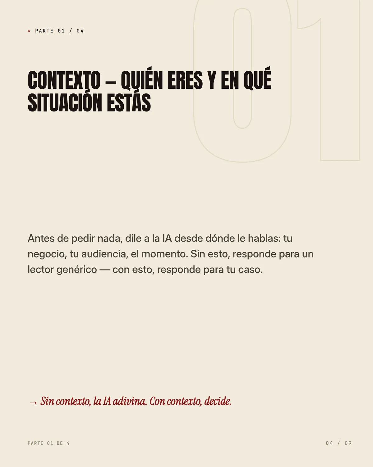 La estructura de prompt que uso casi todos los días — pieza 4