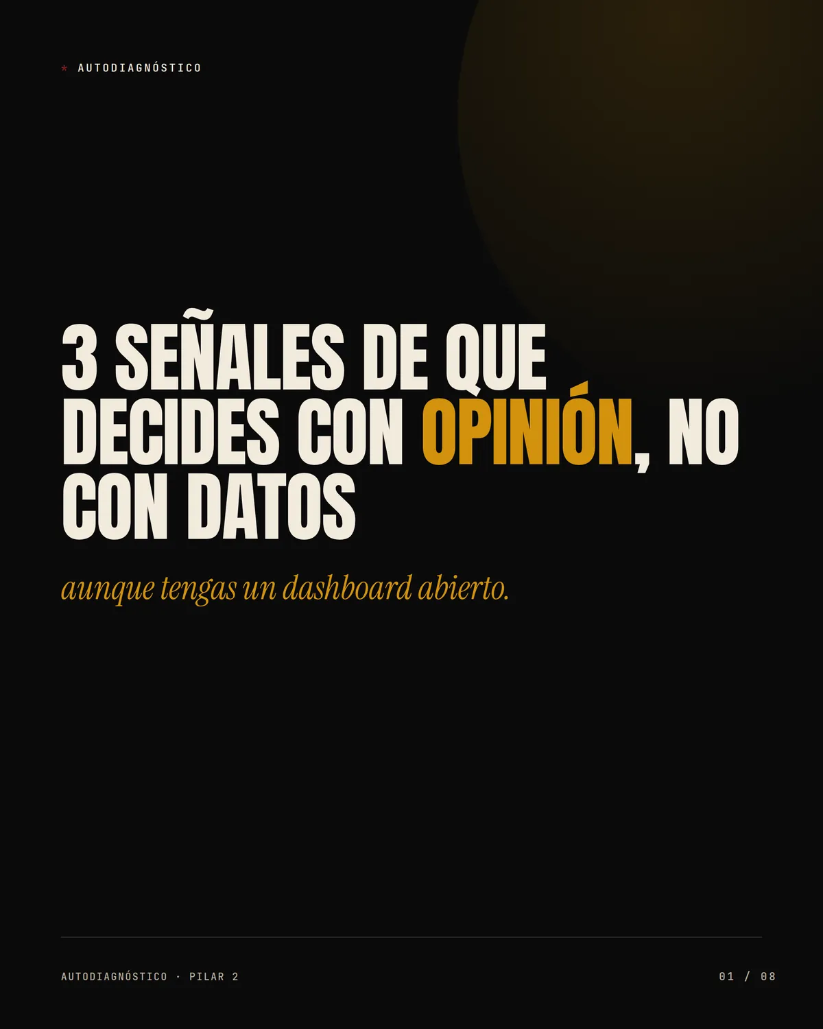 3 señales de que decides con opinión, no con datos