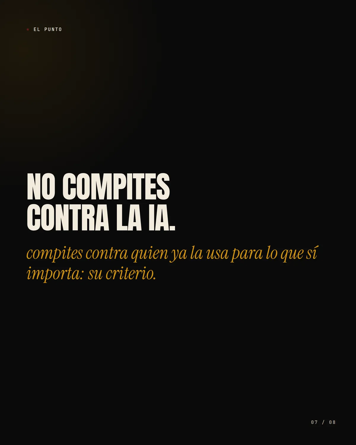 La IA no te va a quitar el trabajo — pieza 7